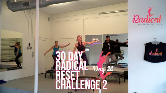 Day 28 - 30 Day Radical Reset Challenge 2