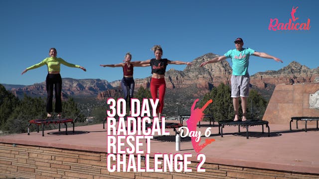 Day 6 - 30 Day Radical Reset Challenge 2