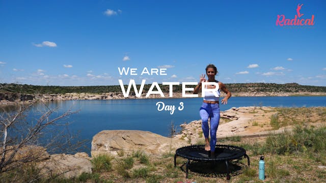 Day 3 - We Are Water - Ease Into The Flow 7 Day Challenge