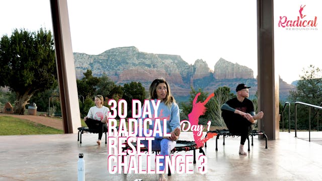 Day 1 - 30 Day Radical Reset Challenge 3