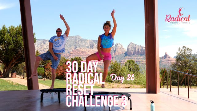 Day 28 - 30 Day Radical Reset Challenge 3