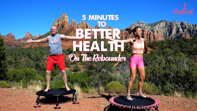 5 Minutes to Better Health in 30 Days on the Rebounder - DAY 2 RADICAL ROOKIES