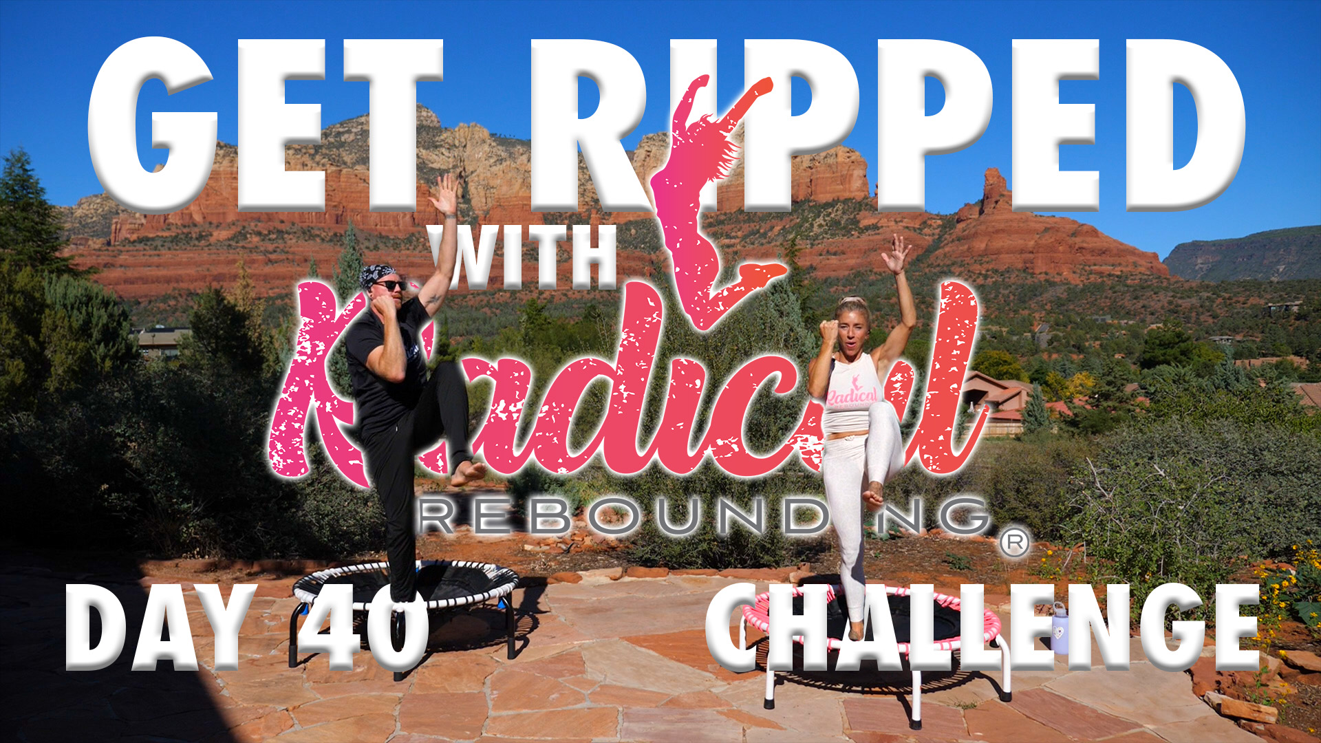 Day 40 - Get Ripped With Radical Challenge