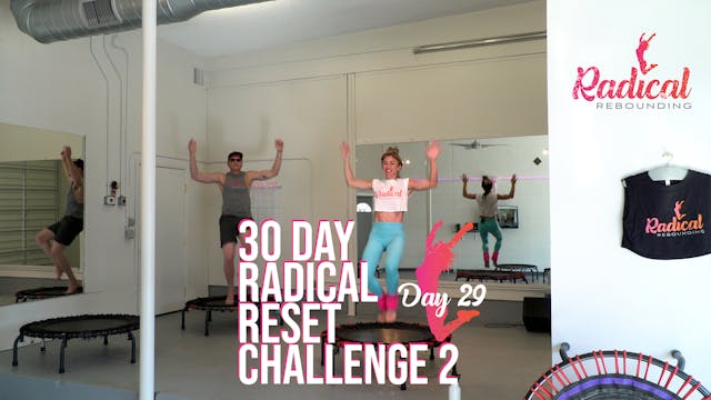 Day 29 - 30 Day Radical Reset Challenge 2