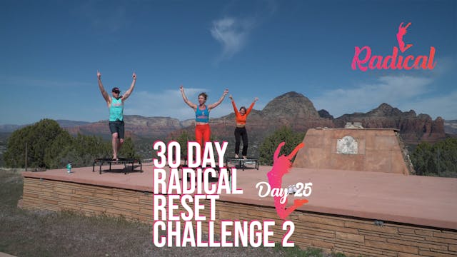 Day 25 - 30 Day Radical Reset Challenge 2