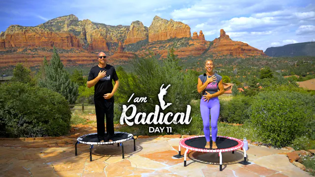 Day 11 - I am Radical Challenge - 30 Min