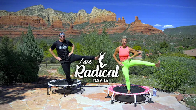 Day 14 - I am Radical Challenge - 60 Min
