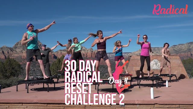 Day 4 - 30 Day Radical Reset Challenge 2