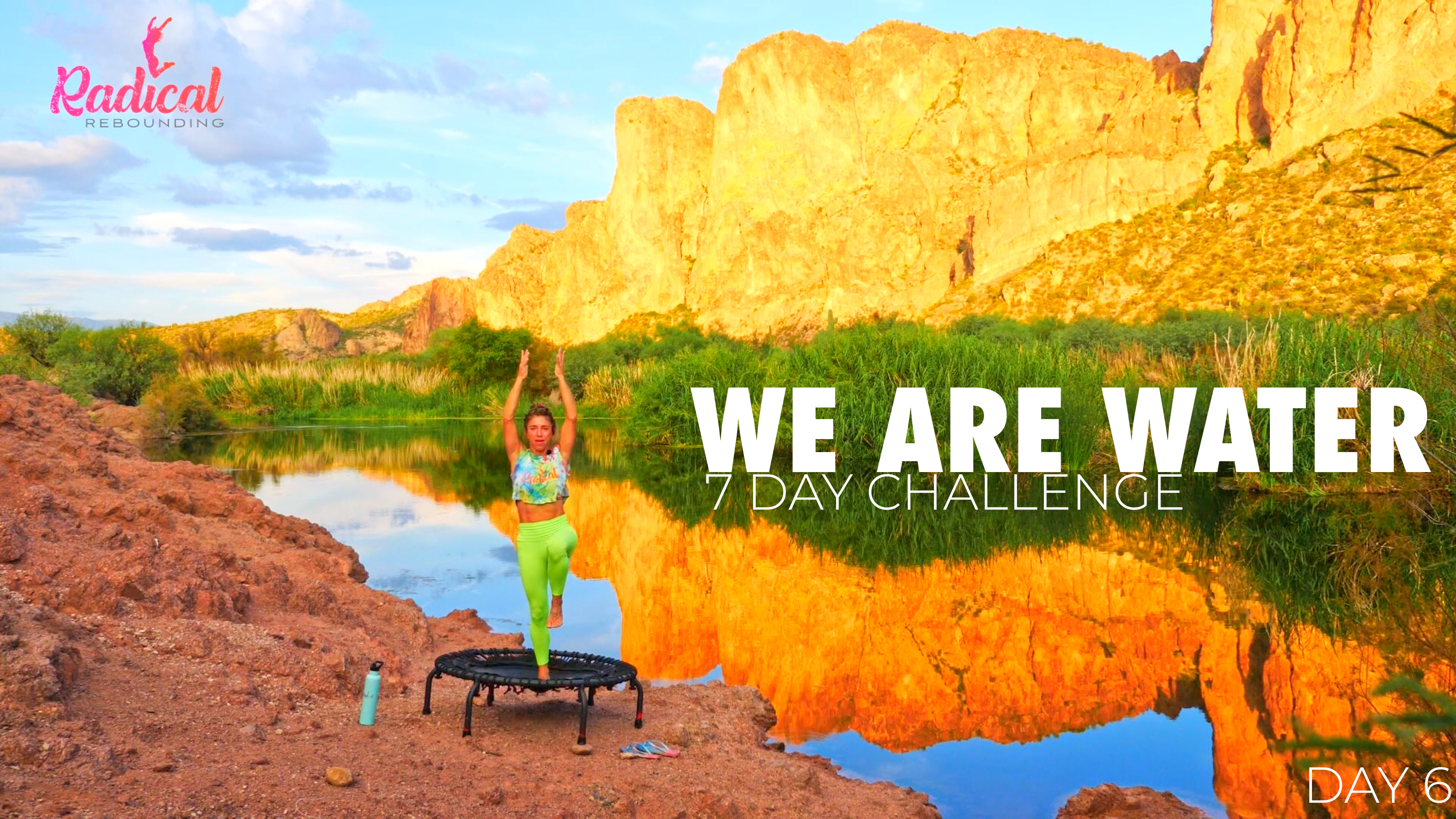 Day 6 - We Are Water - Ease Into The Flow 7 Day Challenge