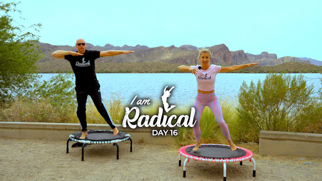 Day 16 - I am Radical Challenge - 30 Min