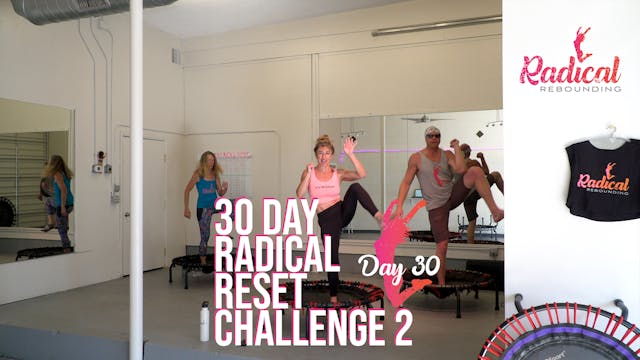 Day 30 - 30 Day Radical Reset Challenge 2