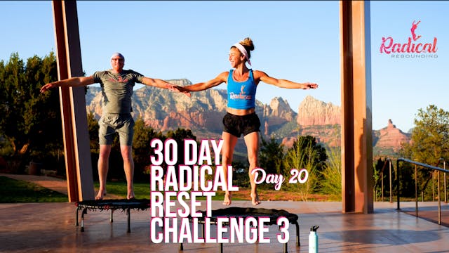 Day 20 - 30 Day Radical Reset Challenge 3