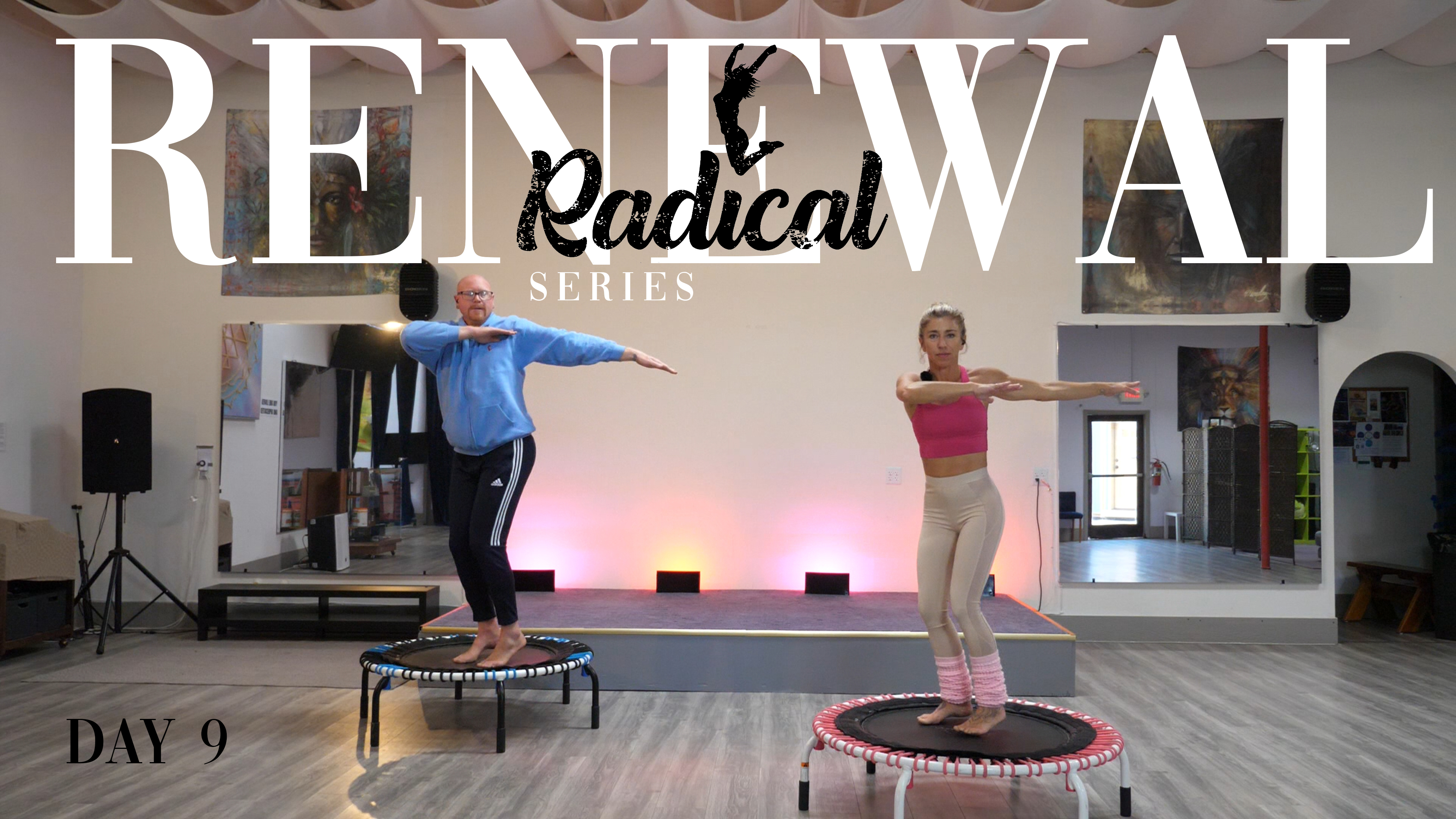 Day 9 - Radical Renewal Series