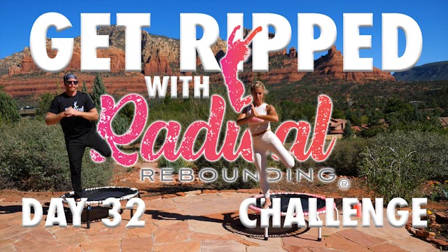 Day 32 - Get Ripped With Radical Chal...