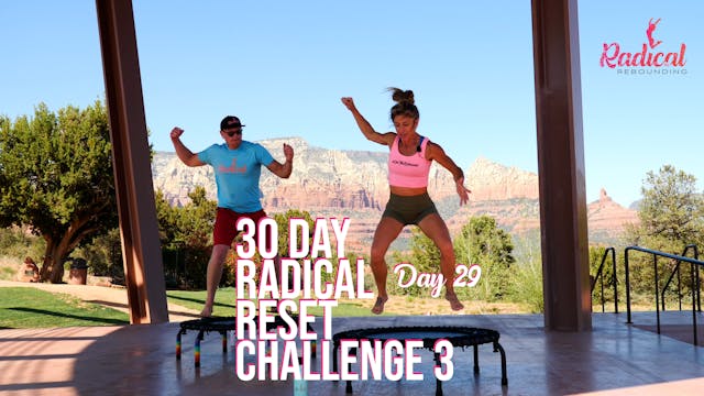 Day 29 - 30 Day Radical Reset Challenge 3