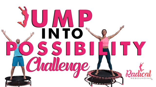 JUMP INTO POSSIBILITY CHALLENGE