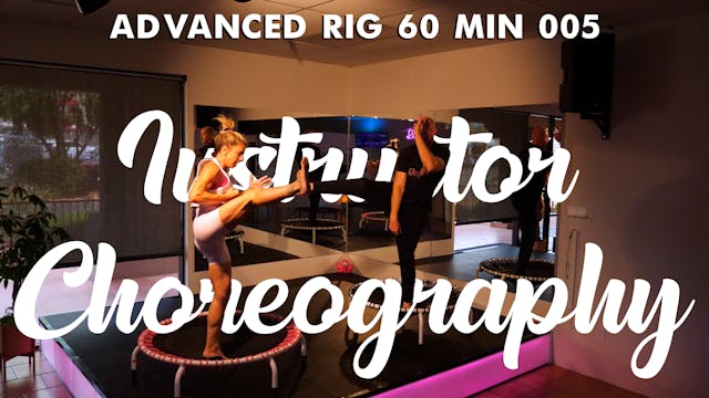 Advanced RIG 60 Min 005