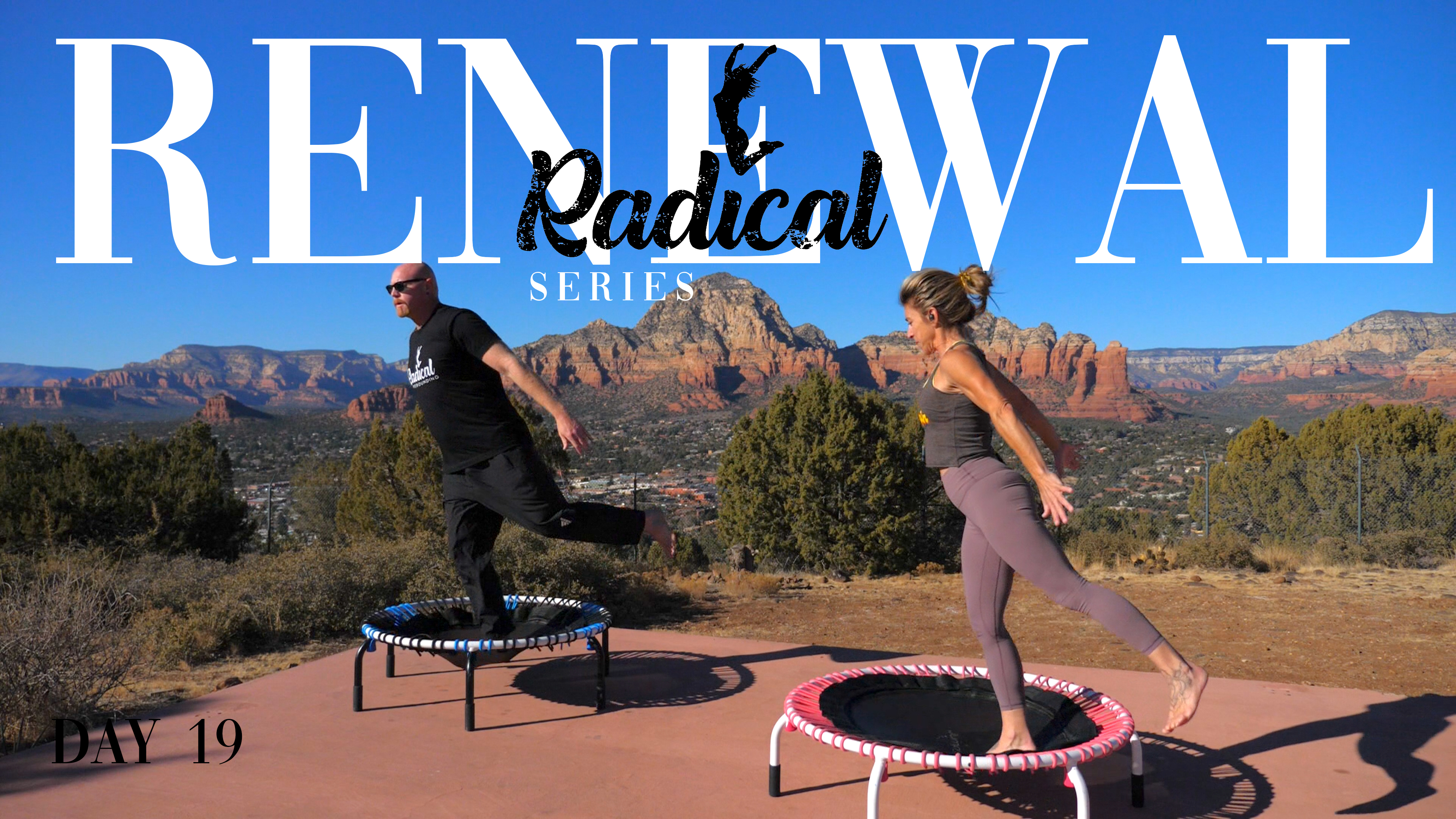 Day 19 - Radical Renewal Series