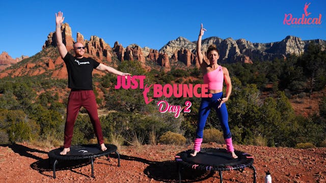 DAY 2 - JUST BOUNCE- 14 DAY CHALLENGE