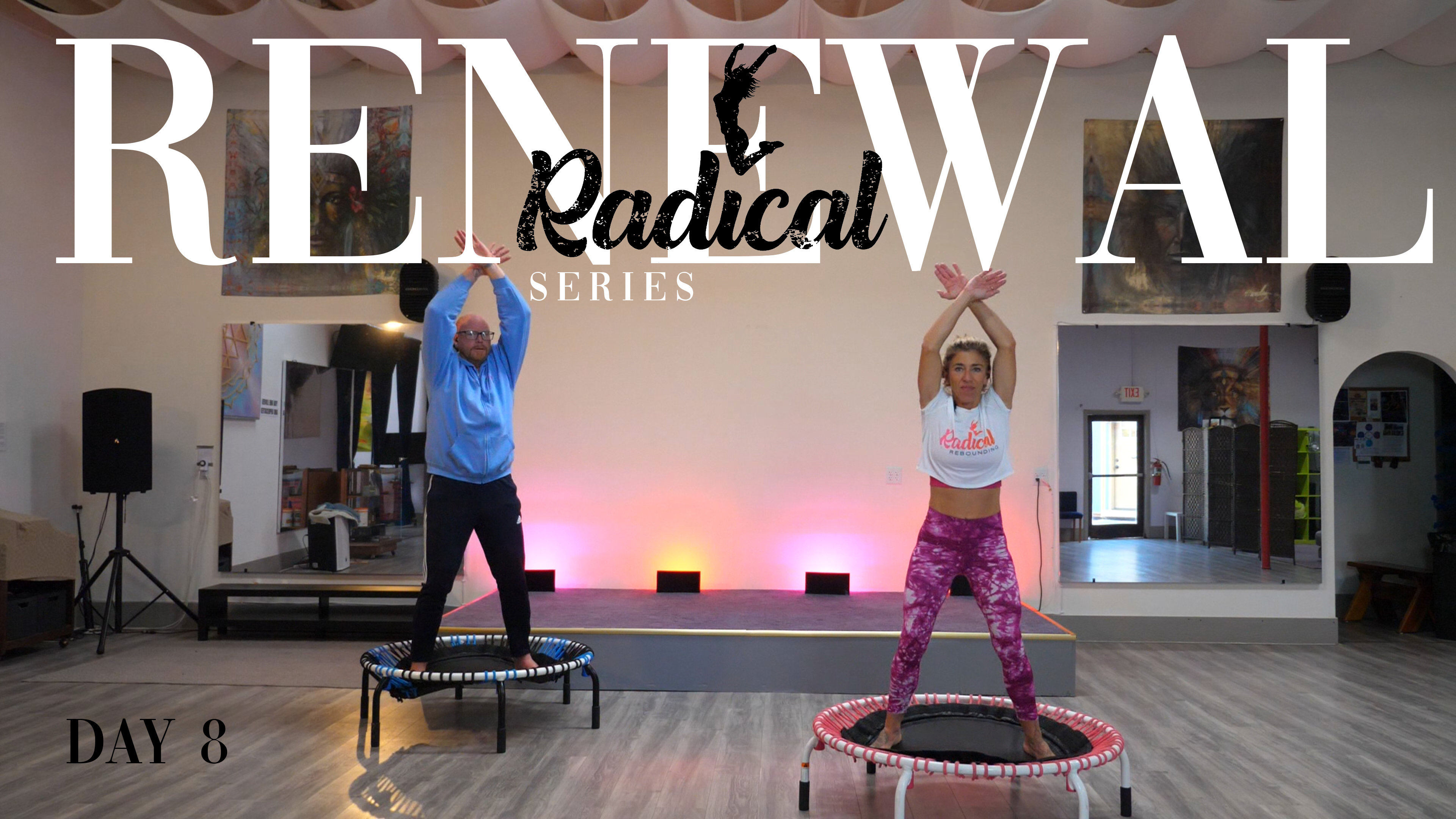 Day 8 - Radical Renewal Series