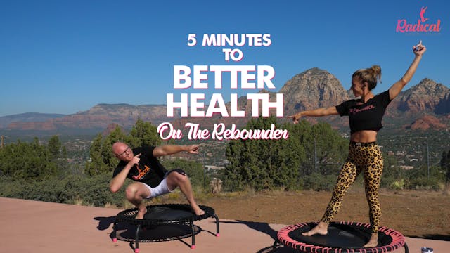 5 Minutes to Better Health in 30 Days on the Rebounder - Day 7 RADICAL ROOKIES