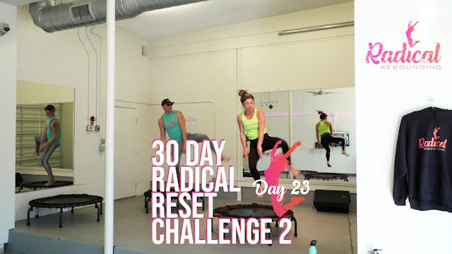 Day 23 - 30 Day Radical Reset Challenge 2