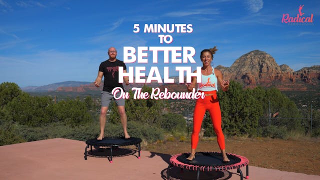 5 Minutes to Better Health in 30 Days on the Rebounder - Day 6 RADICAL ROOKIES