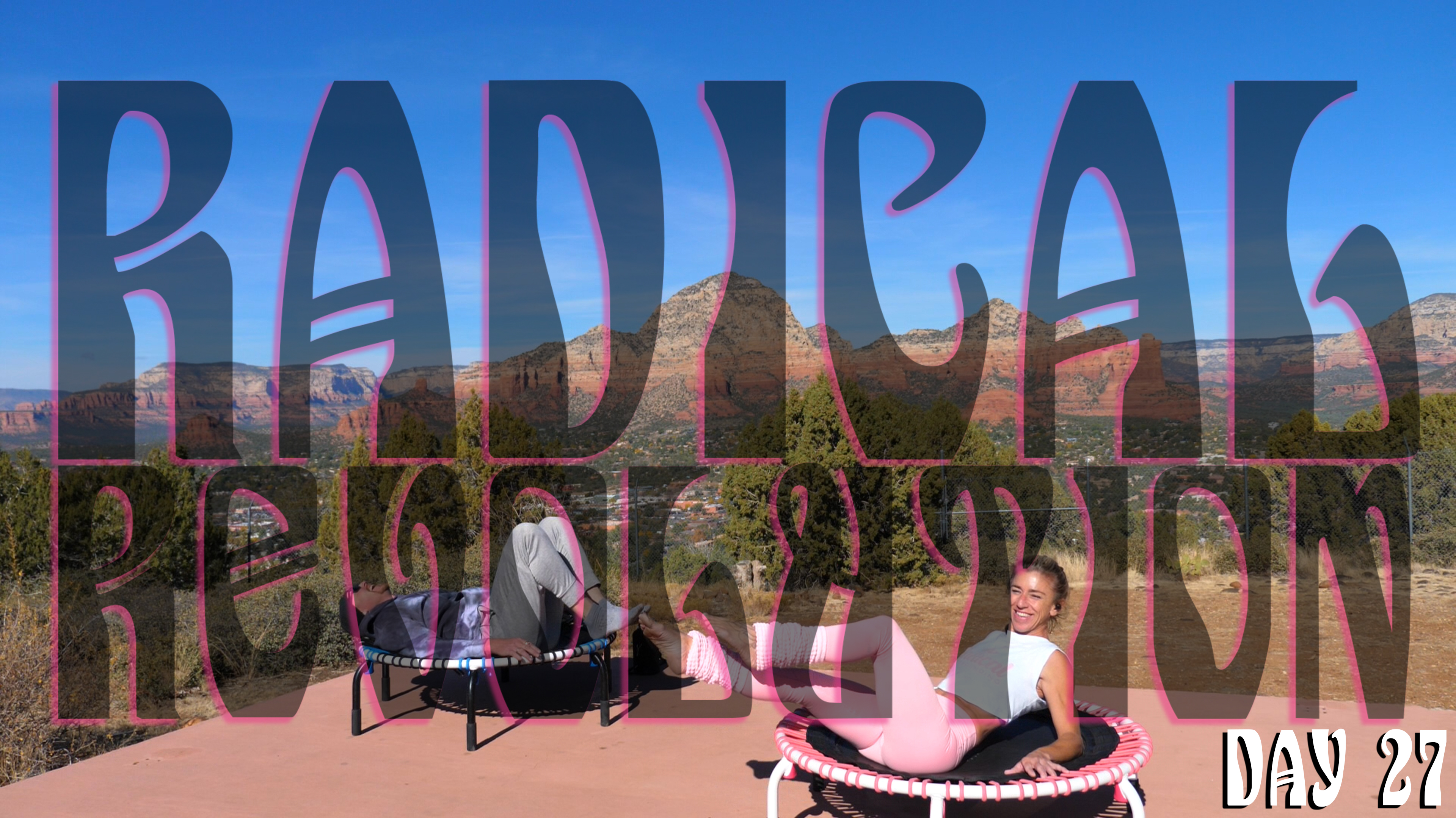 Day 27 - Radical Revolution