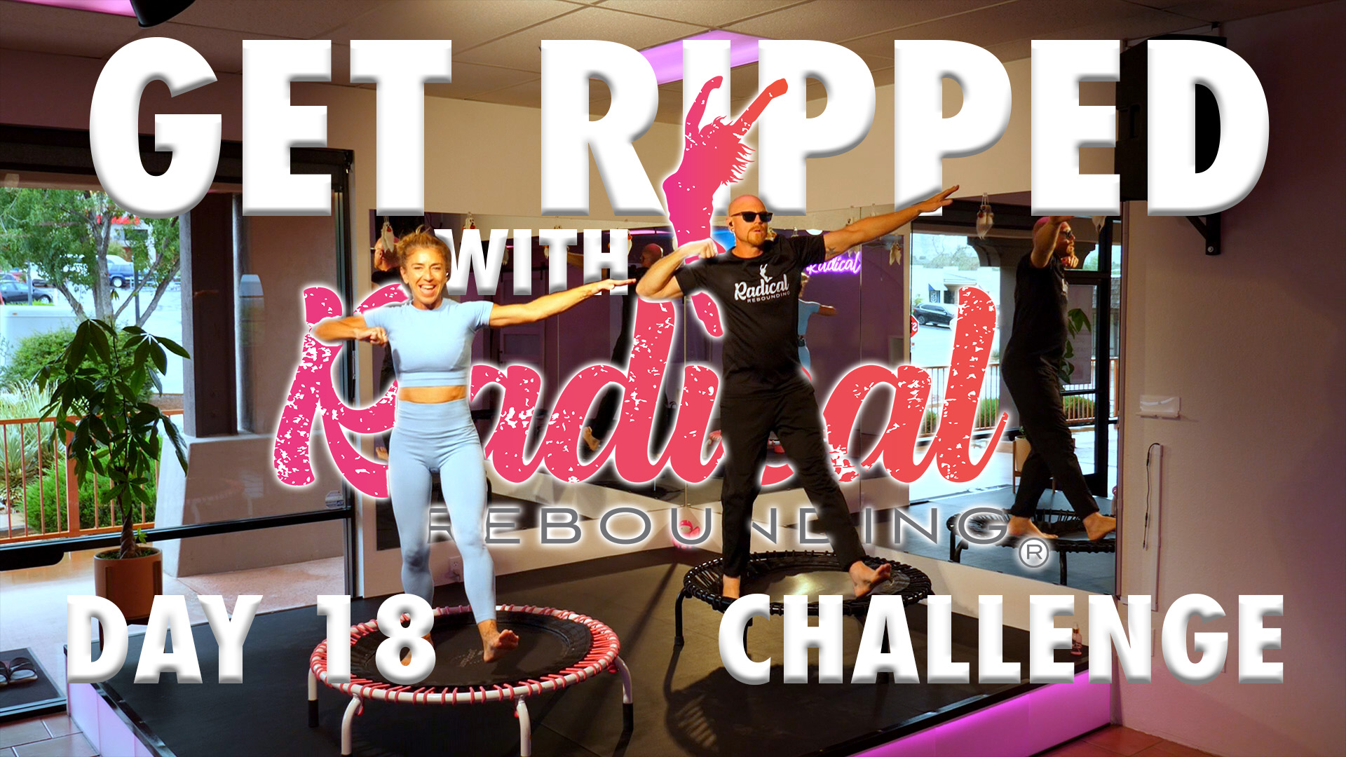 Day 18 - Get Ripped With Radical Challenge
