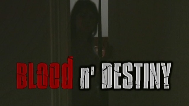 Blood and Destiny