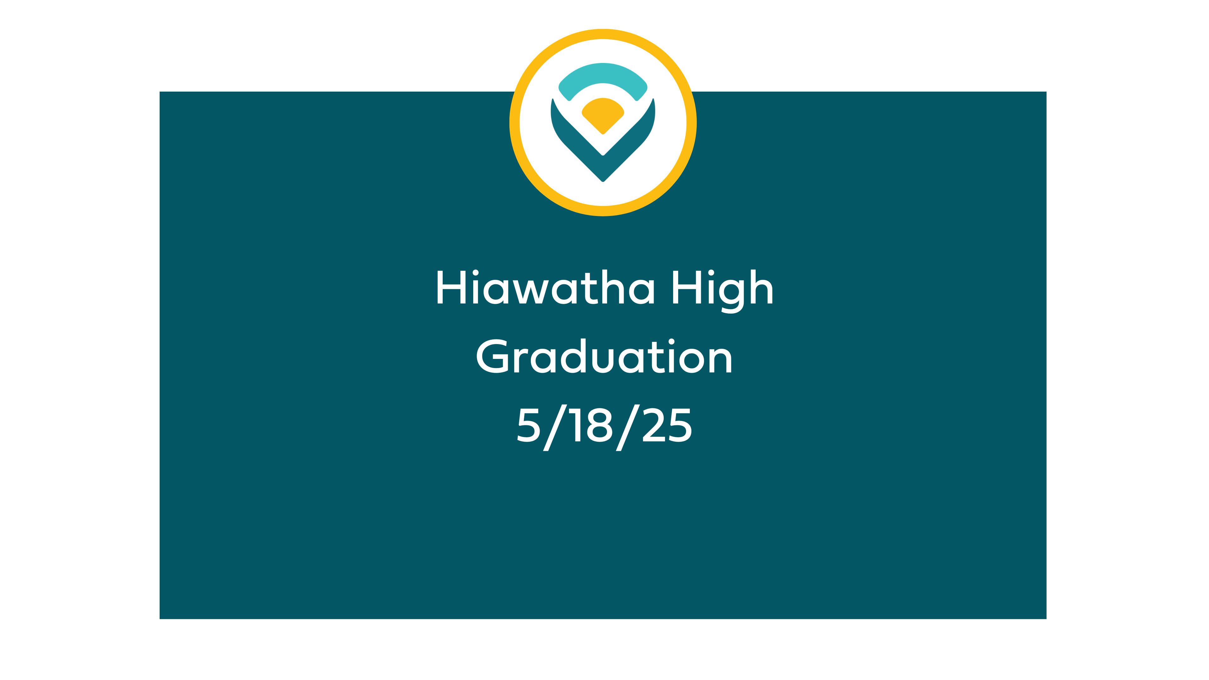 Hiawatha Graduation 2025 - 05/18/2025