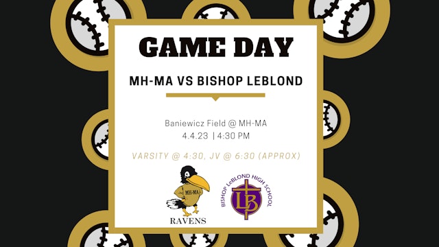 MHMA Varsity & JV Baseball vs Bishop LeBlond 4/4/23