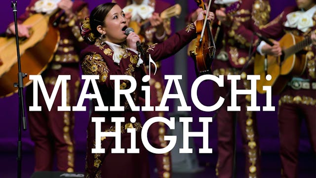 MARIACHI HIGH: documentary (PBS)