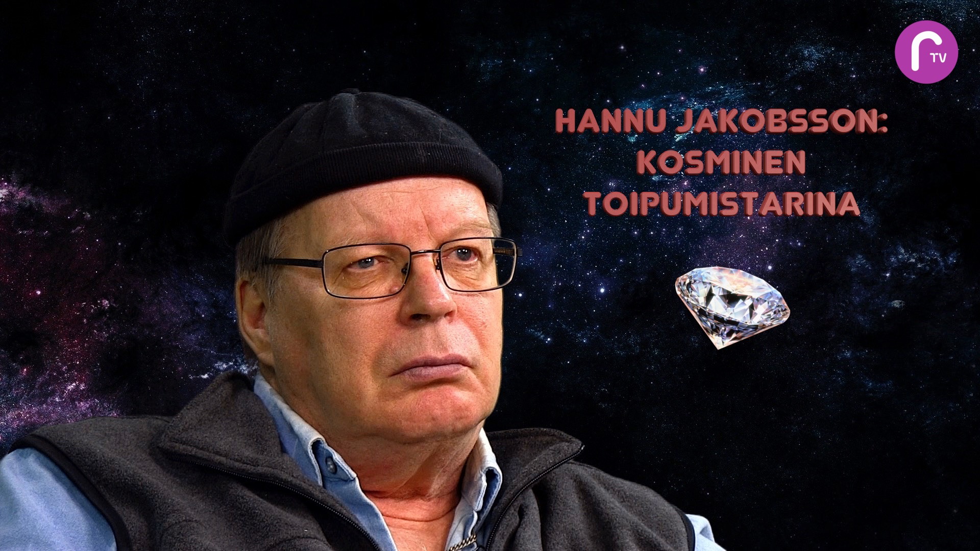 RTV esittää: Hannu Jakobsson Kosminen toipumistarina