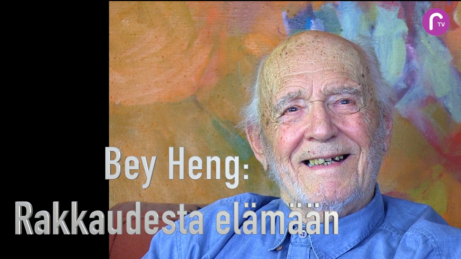 RTV esittää Bey Heng - Rakkaudesta elämään