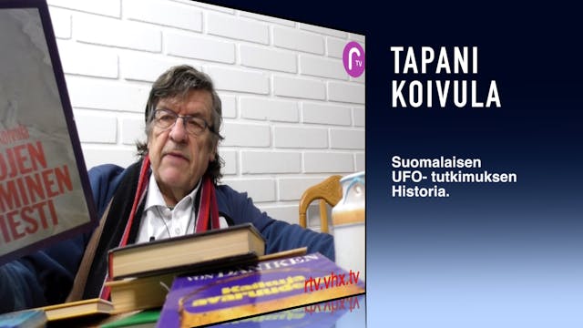 RTV esittää: Tapani Koivula ja ufotutkimuksen historia