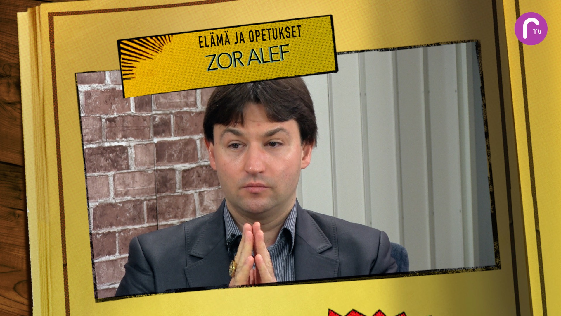 RTV esittää: Maailmankuvia Zor Alef elämä ja opetukset osa1
