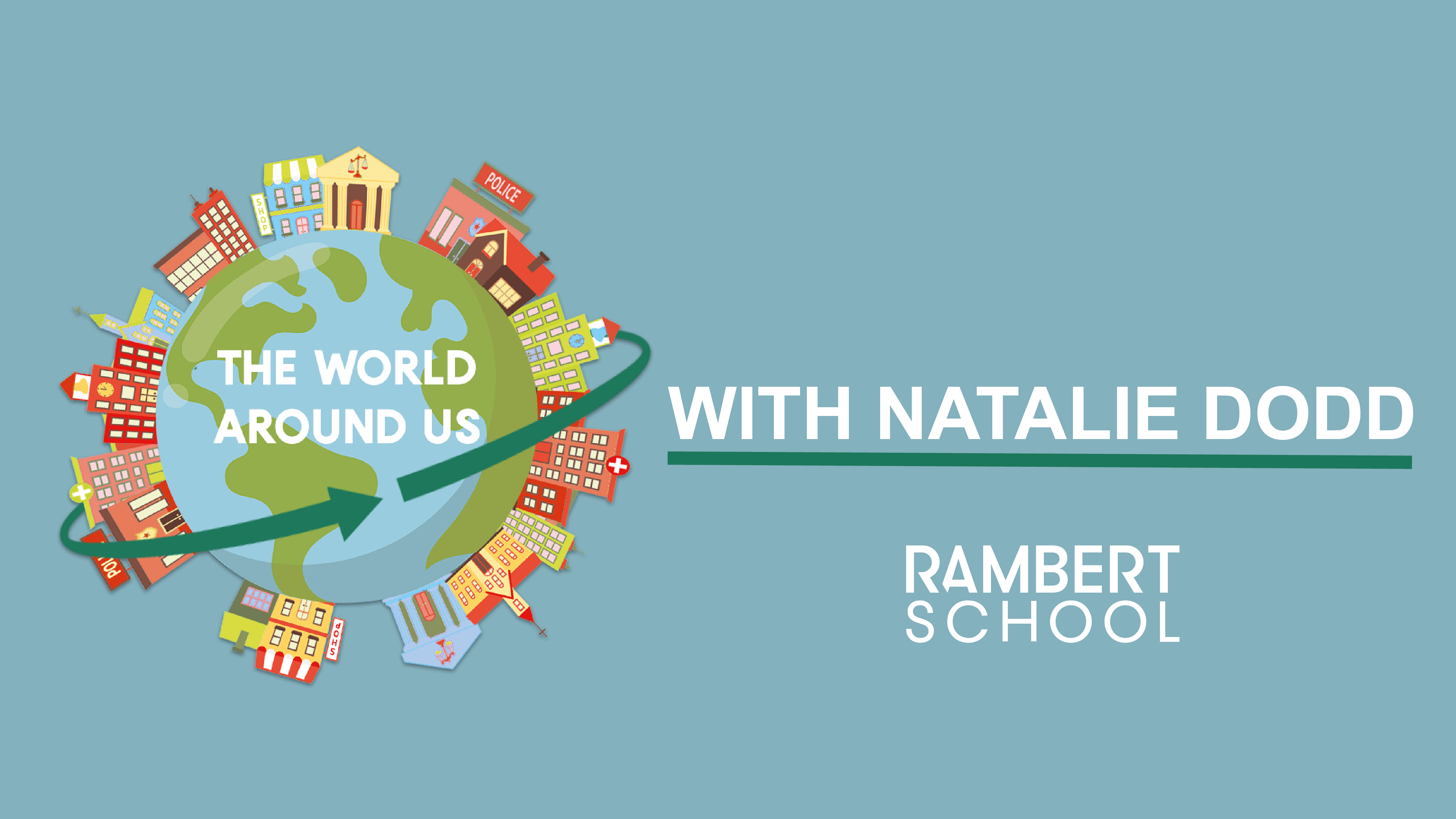 The World Around Us with Natalie Dodd (7-11yrs)