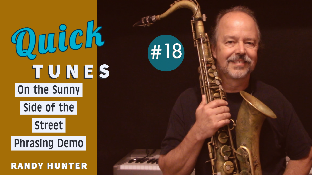 On the Sunny Side of the Street - Phrasing Demo-Quick Tunes #18