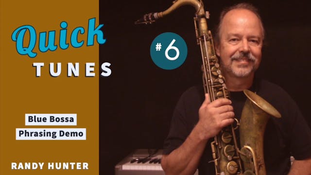 Blue Bossa - Phrasing Demo - Quick Tu...