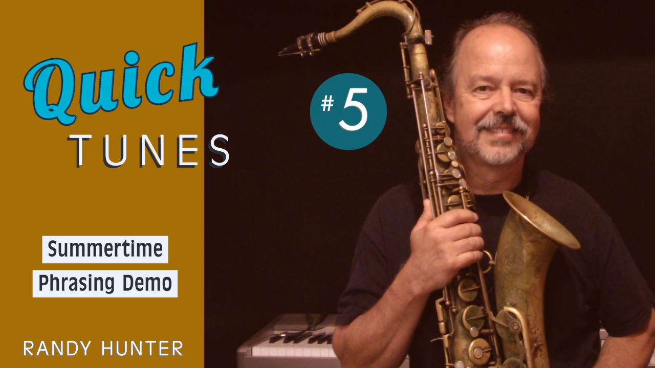 Summertime - Phrasing Demo - Quick Tunes #5