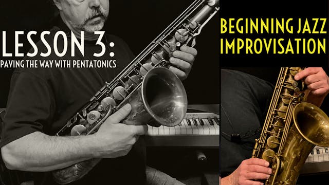 Beginning Improvisation, Lesson 3: Pa...
