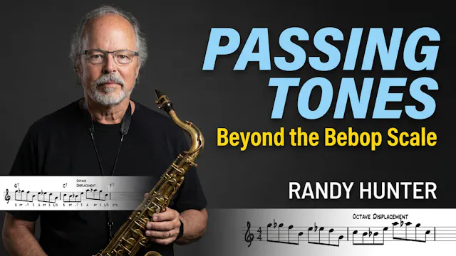 Passing Tones - Beyond the Bebop Scale