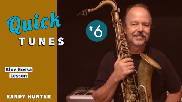 Blue Bossa - Lesson Quick - Tunes #6