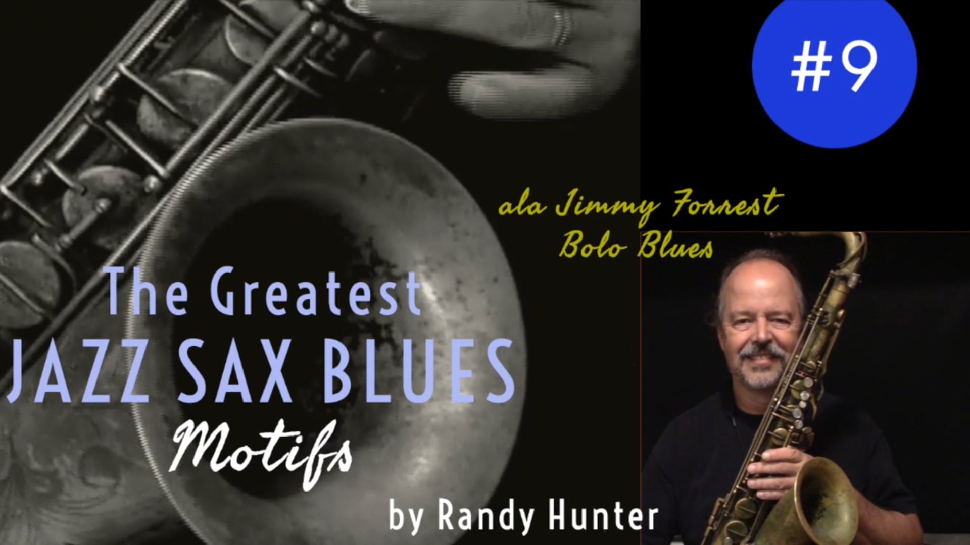 The Greatest Jazz Saxophone Blues Motifs #9 ala Jimmy Forrest