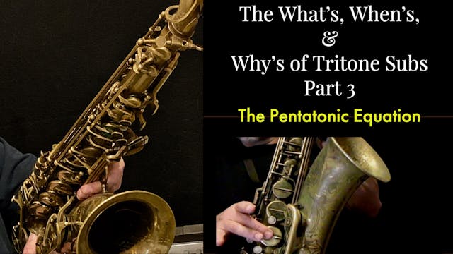 Tritone Subs - Part 3; The Pentatonic...