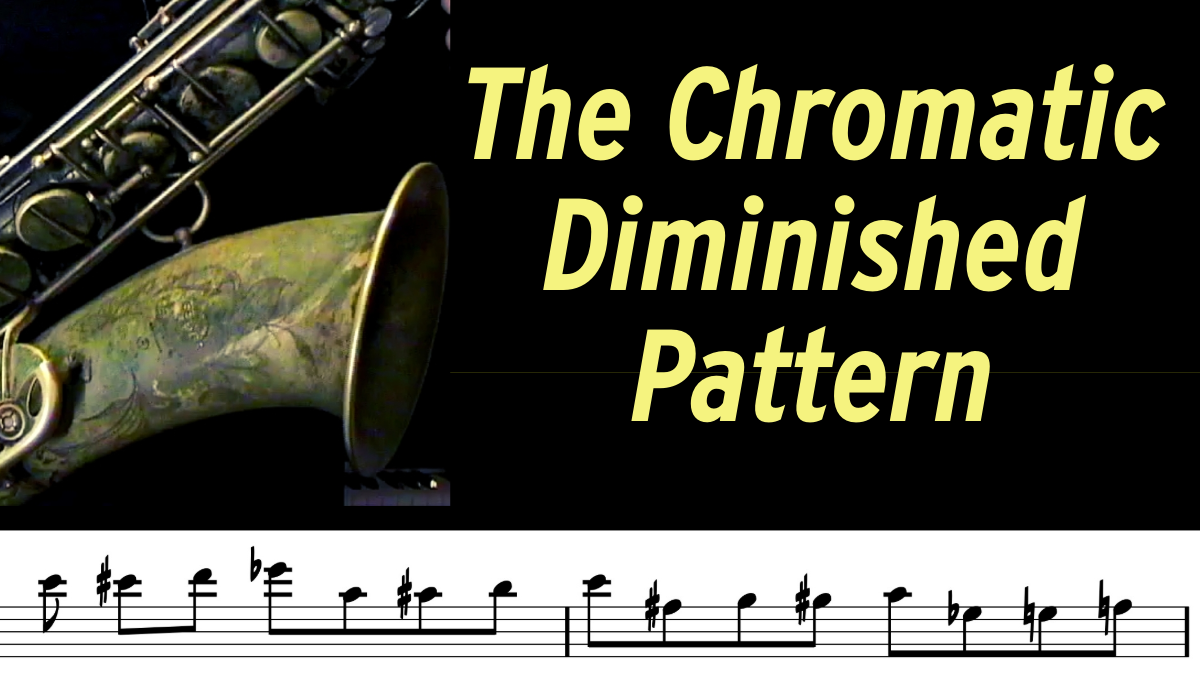 The Chromatic Diminished Pattern #1