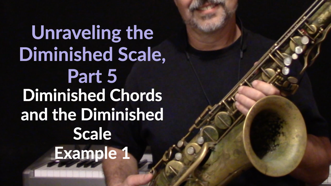 Unraveling the Diminished Scale, Part 5; Example 1