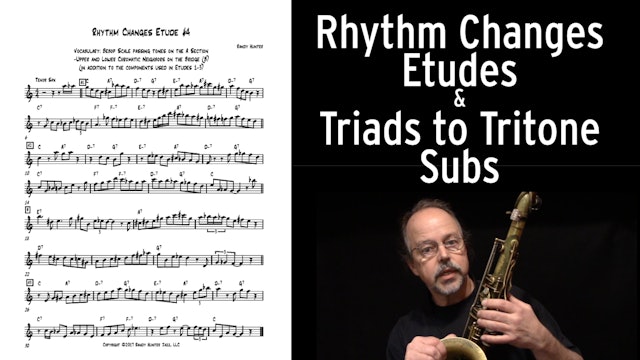 Rhythm Changes - Triads to Tritone Subs & Etudes