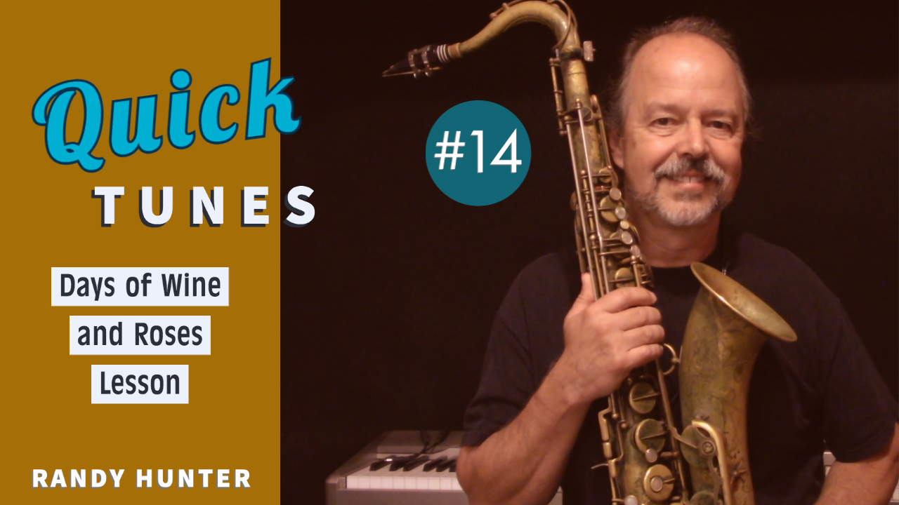 Days of Wine and Roses - Lesson - Quick Tunes #14